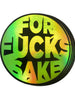 For Fucks Sake Vinyl Sticker 10 Pack