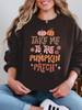 Take me To the Pumpkin Patch Sweatshirt in Multiple Colors