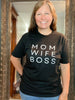 Wife Mom Boss Graphic Tee